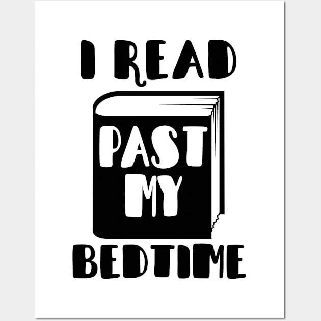 I Read Past My Bedtime Wall Art by shopbudgets